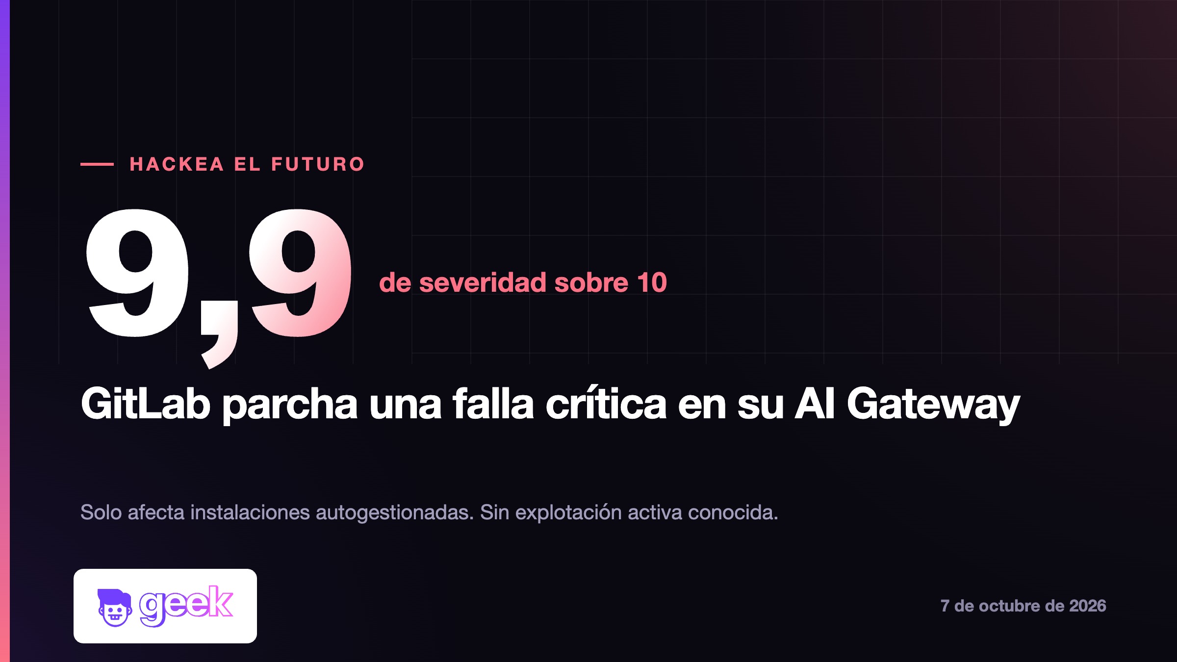 GitLab parcha una falla 9,9 en su AI Gateway