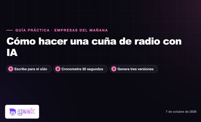 Cómo hacer una cuña de radio con IA en una tarde